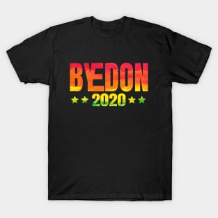 ByeDon 2020, Joe Biden 2020, Biden 2020 For President, Vote Joe Biden T-Shirt